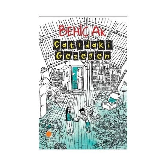ÇATIDAKİ GEZEGEN - BEHİÇ AK