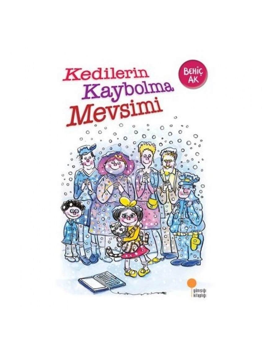 GÜLÜMSETEN ÖYKÜLER - KEDİLERİN KAYBOLMA MEVSİMİ - BEHİÇ AK