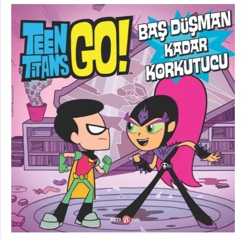 TEEN TİTANS GO BAŞ DÜŞMAN KADAR KORKUTUCU