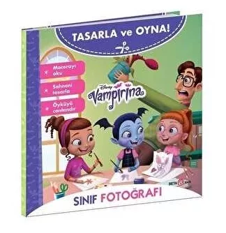 DİSNEY TASARLA VE OYNA VAMPİRİNA – SINIF FOTOĞRAFI