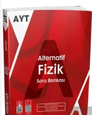 AYT ALTERNATİF  FİZİK SORU BANKASI