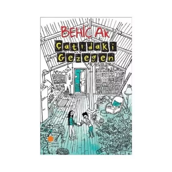 ÇATIDAKİ GEZEGEN - BEHİÇ AK